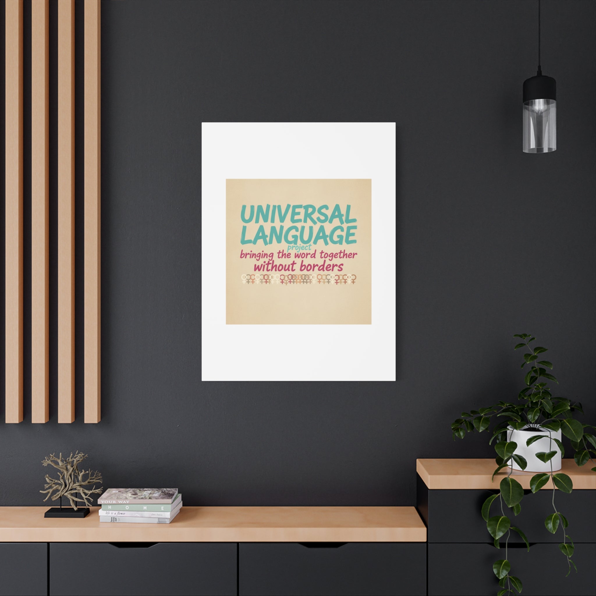 Universal Language Canvas | empowerment slogan, equality wall art