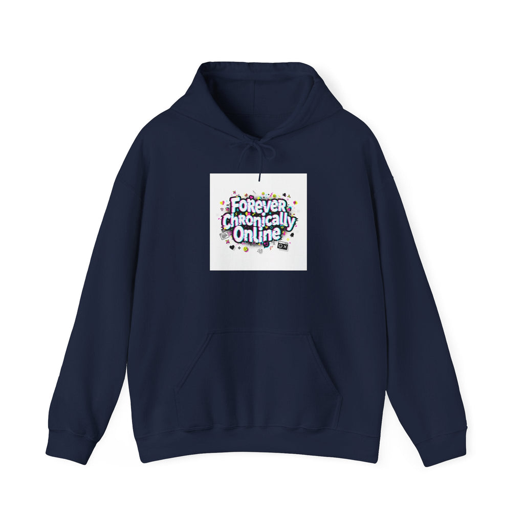 Forever Chronically Online Hoodie | meme shirt, internet slang