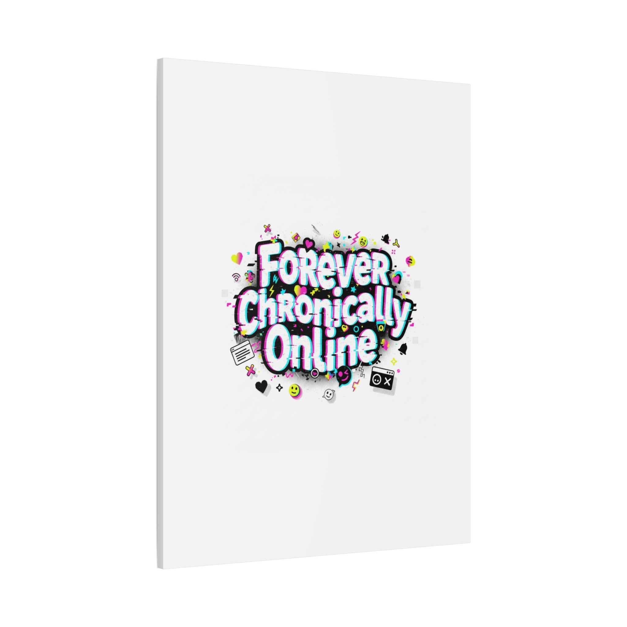 Forever Chronically Online Canvas | internet slang, brainrot meme