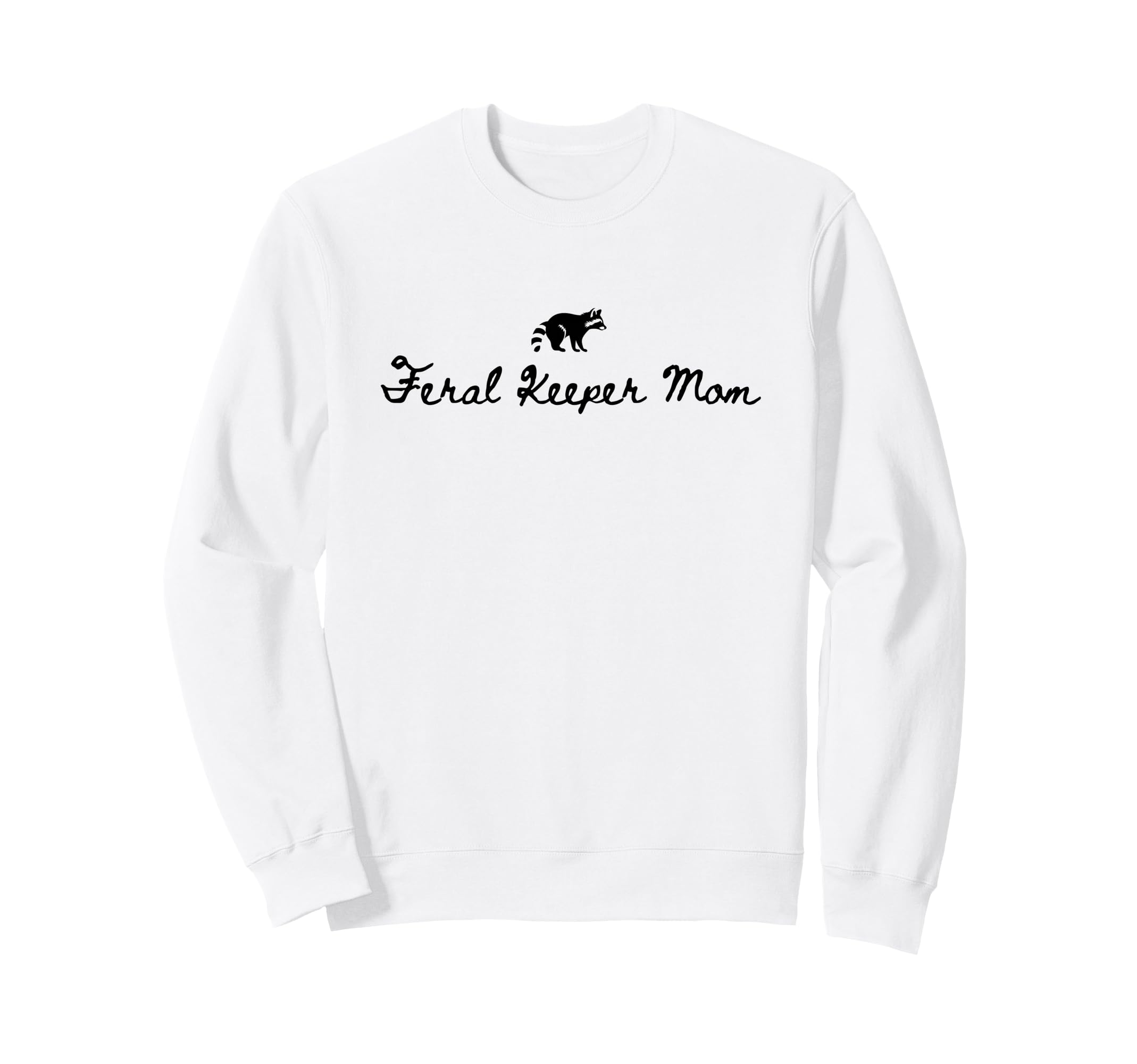 Feral Keeper Mom Funny Goalkeeper Sweatshirt - Trendy Graphic Men Women
