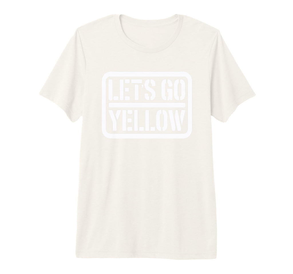 Lets Go Yellow Team Spirit Week War T-Shirt - Novelty Apparel Men Women