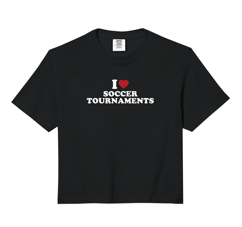 I Love Soccer Tournaments Comfort T-Shirt - Novelty Apparel Men Women