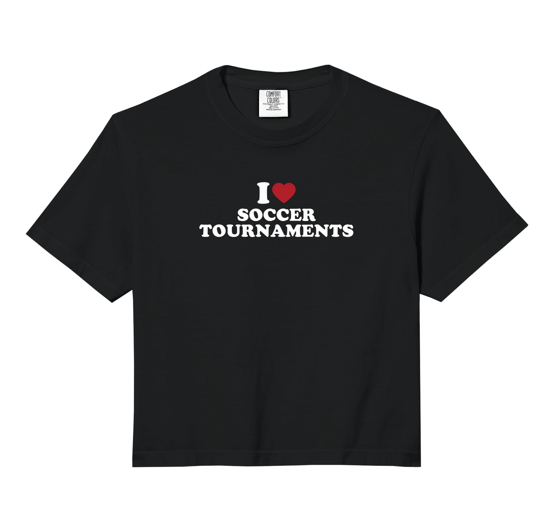 I Love Soccer Tournaments Comfort T-Shirt - Novelty Apparel Men Women