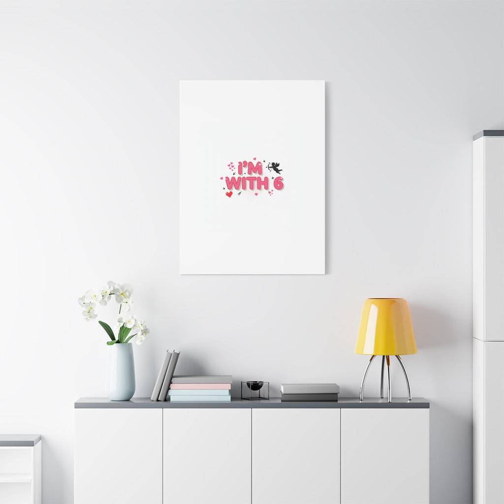 Valentine's 'I with 6 for 7' Meme Matte Canvas Art