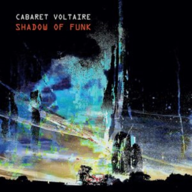 Cabaret Voltaire - Crackdown (Limited Edition/Grey LP Vinyl) & Shadow Of Funk & Covenant, The Sword & The Arm Of The Lord (Limited Edition/White LP Vinyl)