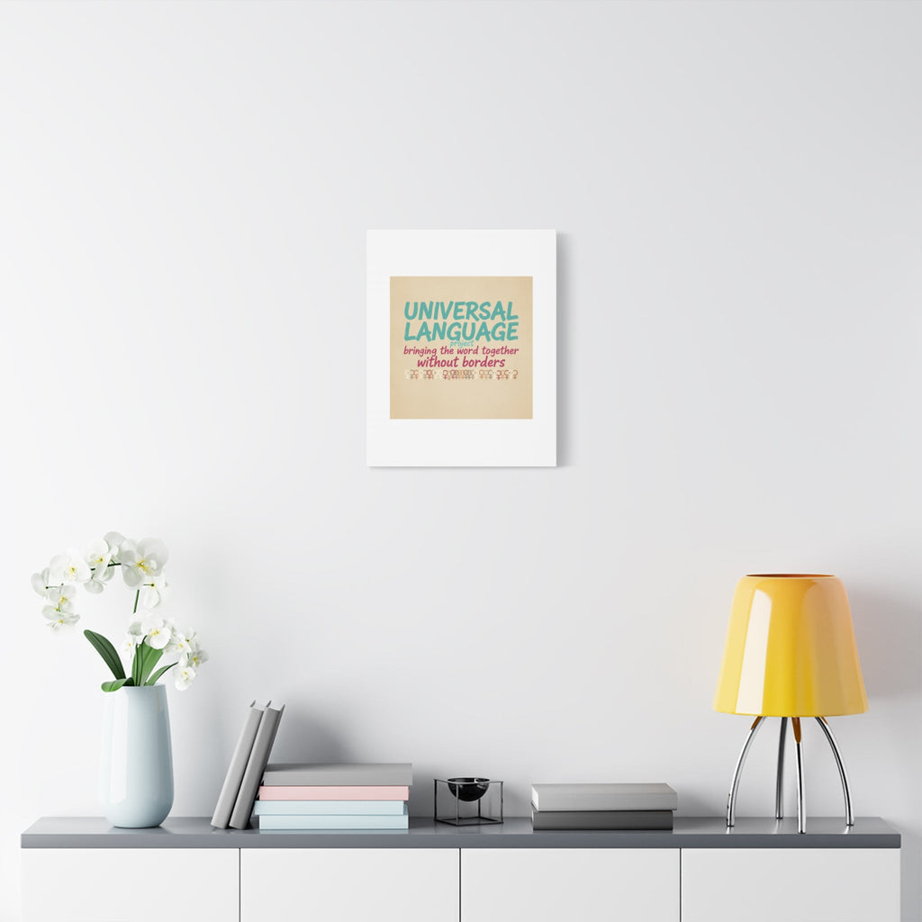 Universal Language Canvas | empowerment slogan, equality wall art
