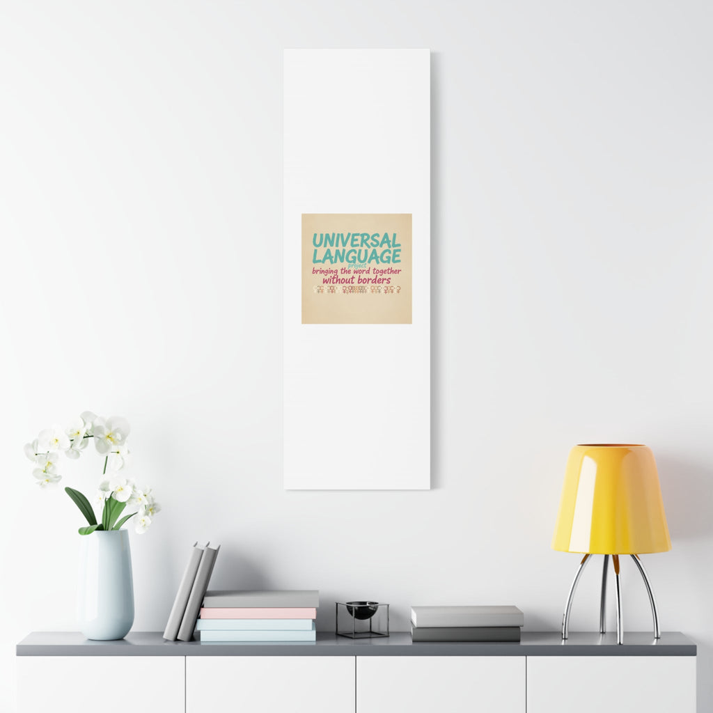 Universal Language Canvas | empowerment slogan, equality wall art