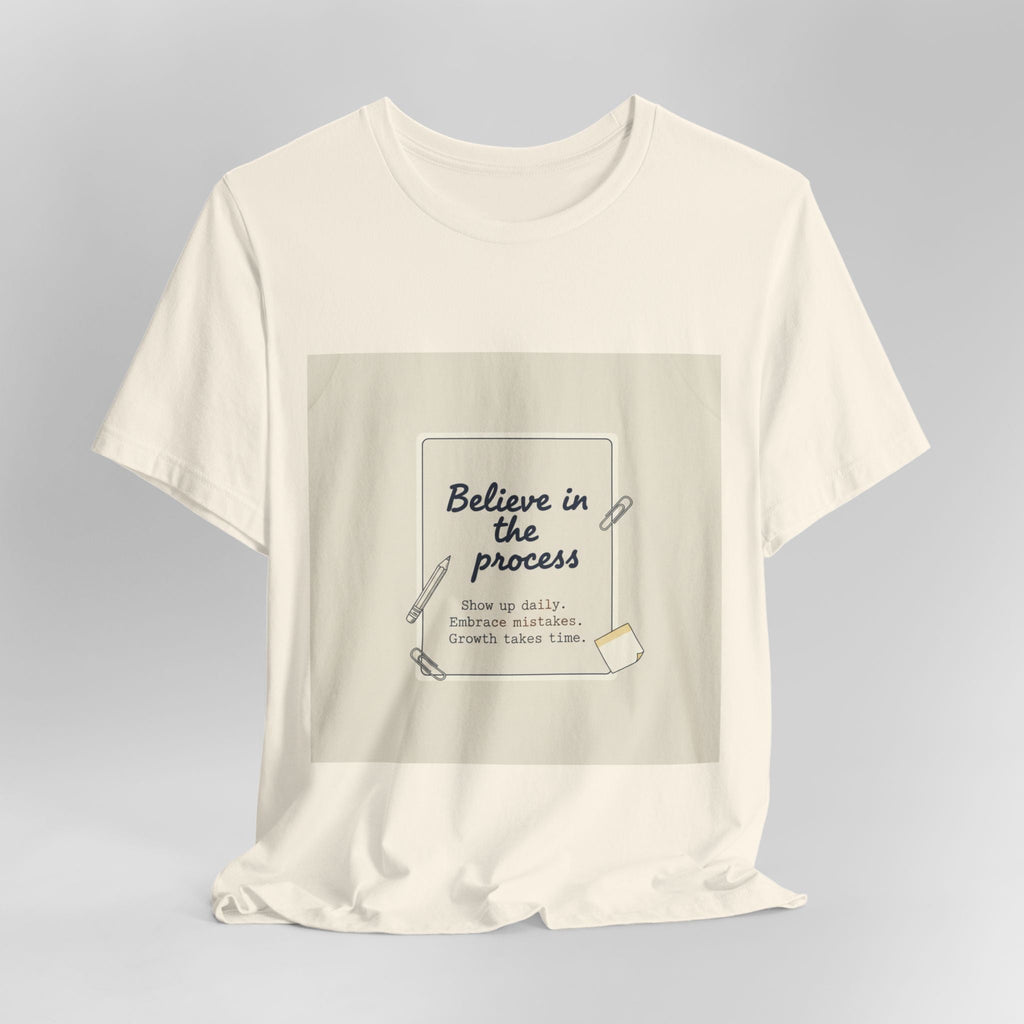 Believe in the Process T‑Shirt | note to self shirt, post‑it note design