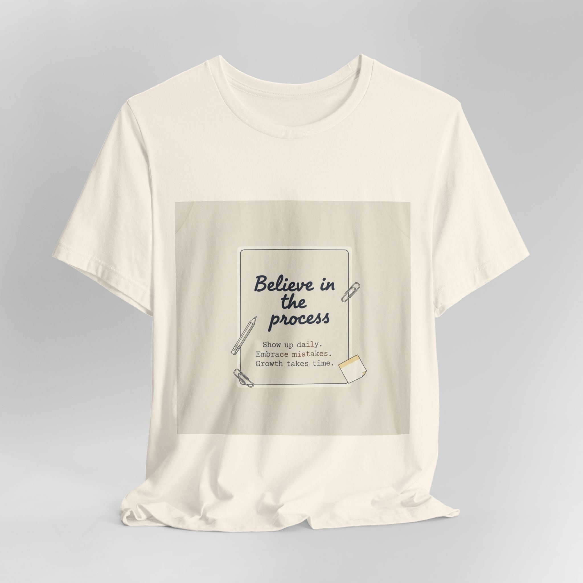 Believe in the Process T‑Shirt | note to self shirt, post‑it note design