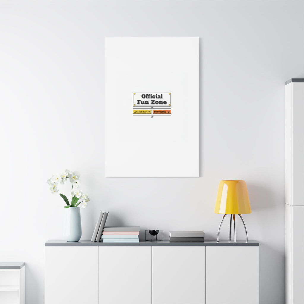 Official Fun Zone Canvas, Office Sign Parody, Workplace Humor, Notice Label