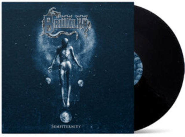 Brutality - Sempiternity & Sempiternity (White LP Vinyl) & Sempiternity (Transparent Orange LP Vinyl)