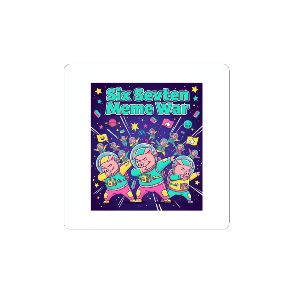 Six Sevven Meme War Sticker – Nissspelled on Purpose 😏