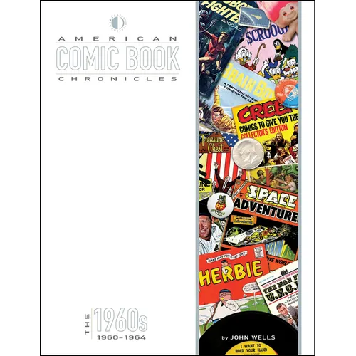 American Comic Book Chronicles: The 1960s Volume One: 1960-1964 - Hardcover