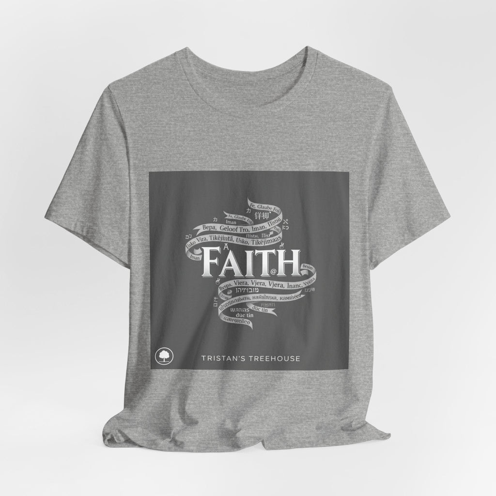 Faith is a Universal Language – T-Shirt