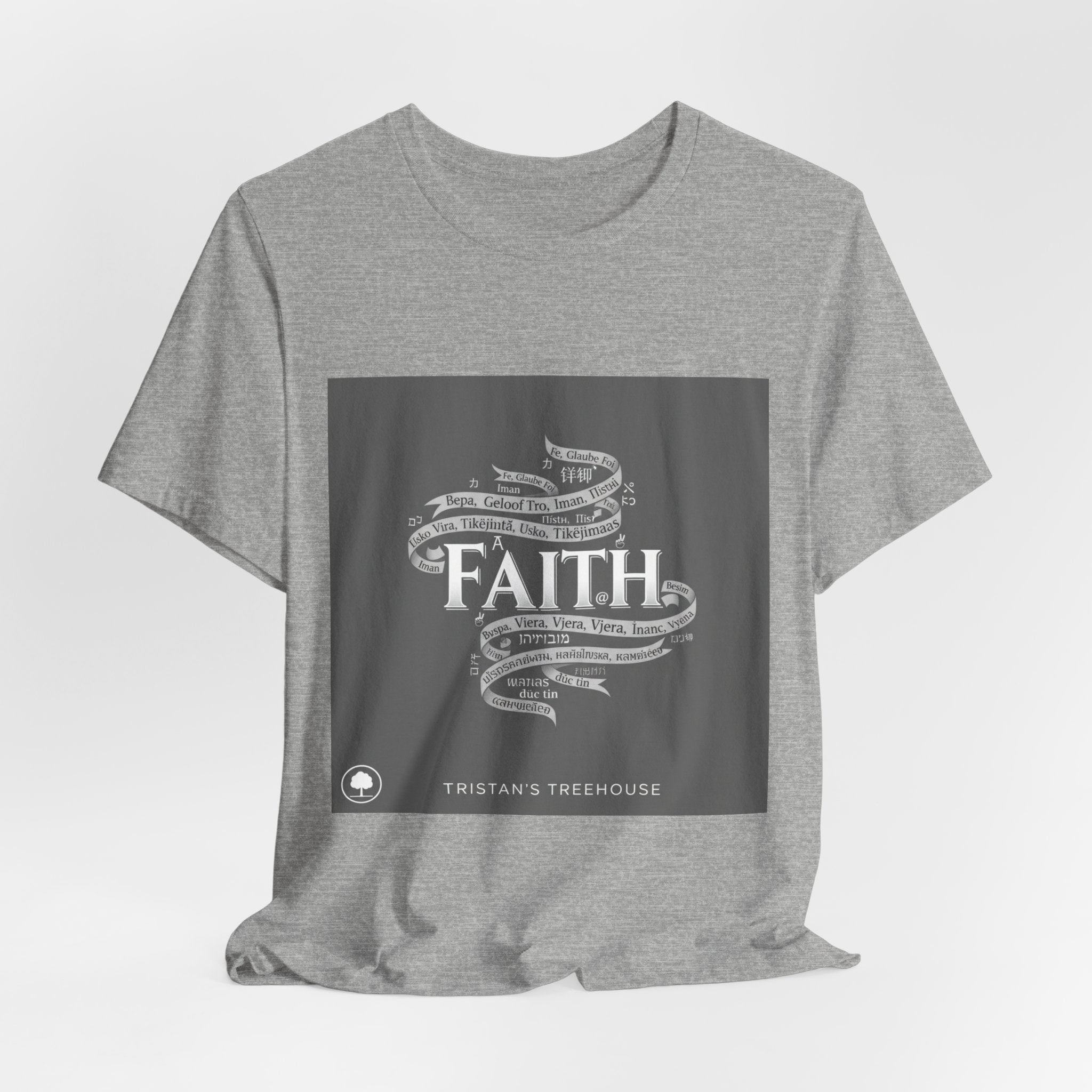 Faith is a Universal Language – T-Shirt