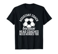 Assistant Coach Hero Funny Soccer T-Shirt - Fun Novelty Design Men Women