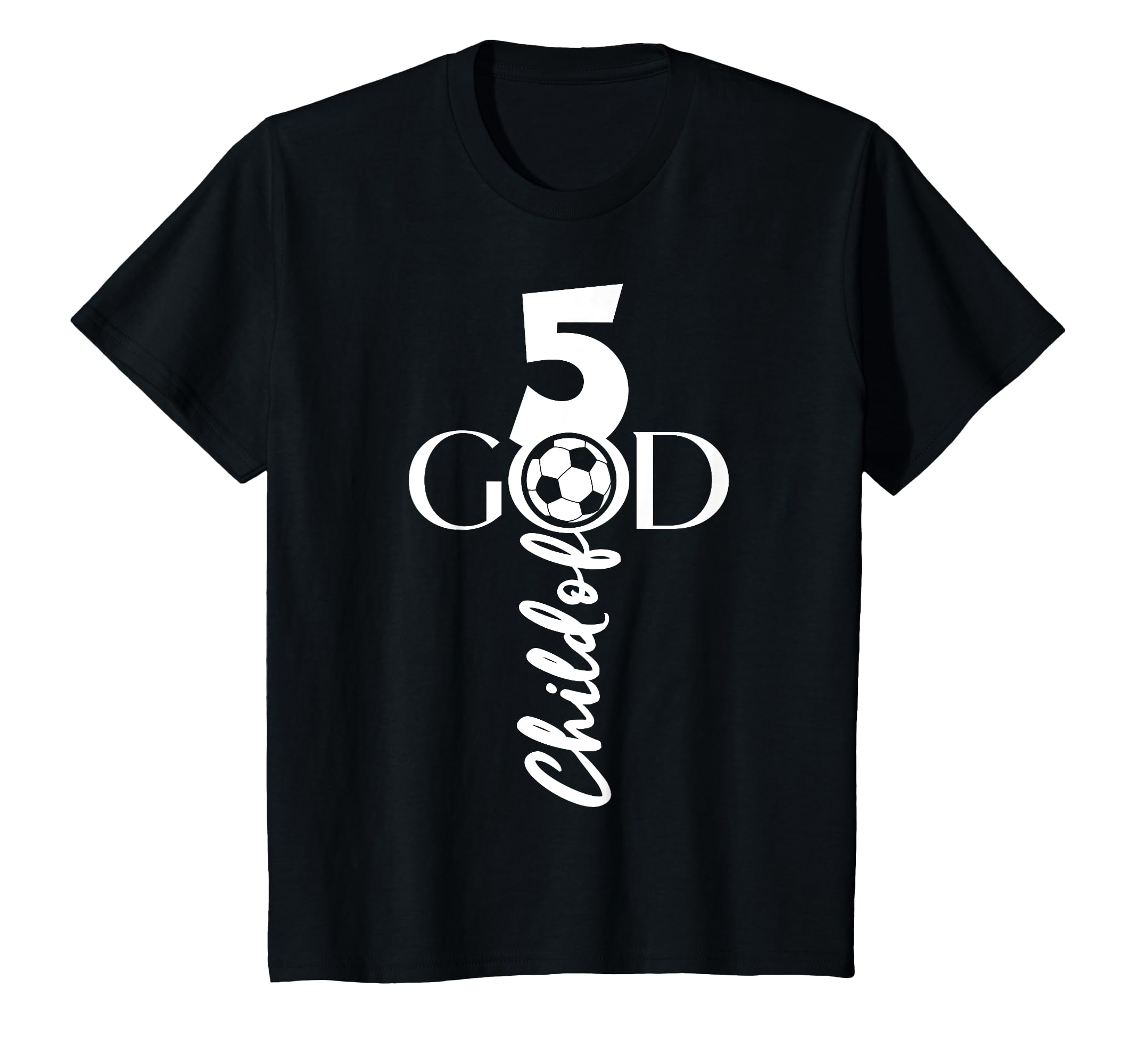 Jesus Christ 5 Years Child God Soccer T-Shirt - Trendy Graphic Men Women
