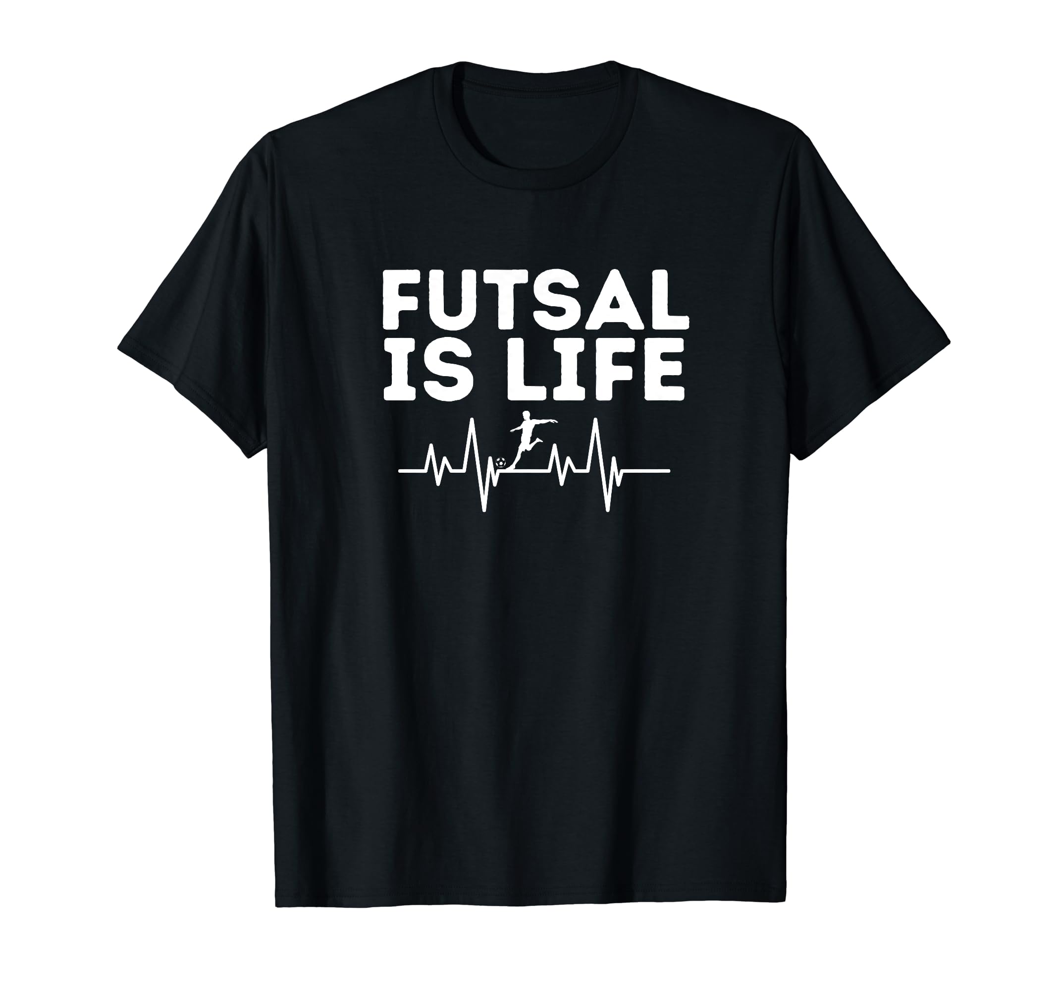 Futsal Is Life Soccer Sports Game Player T-Shirt - Streetwear Style Unisex