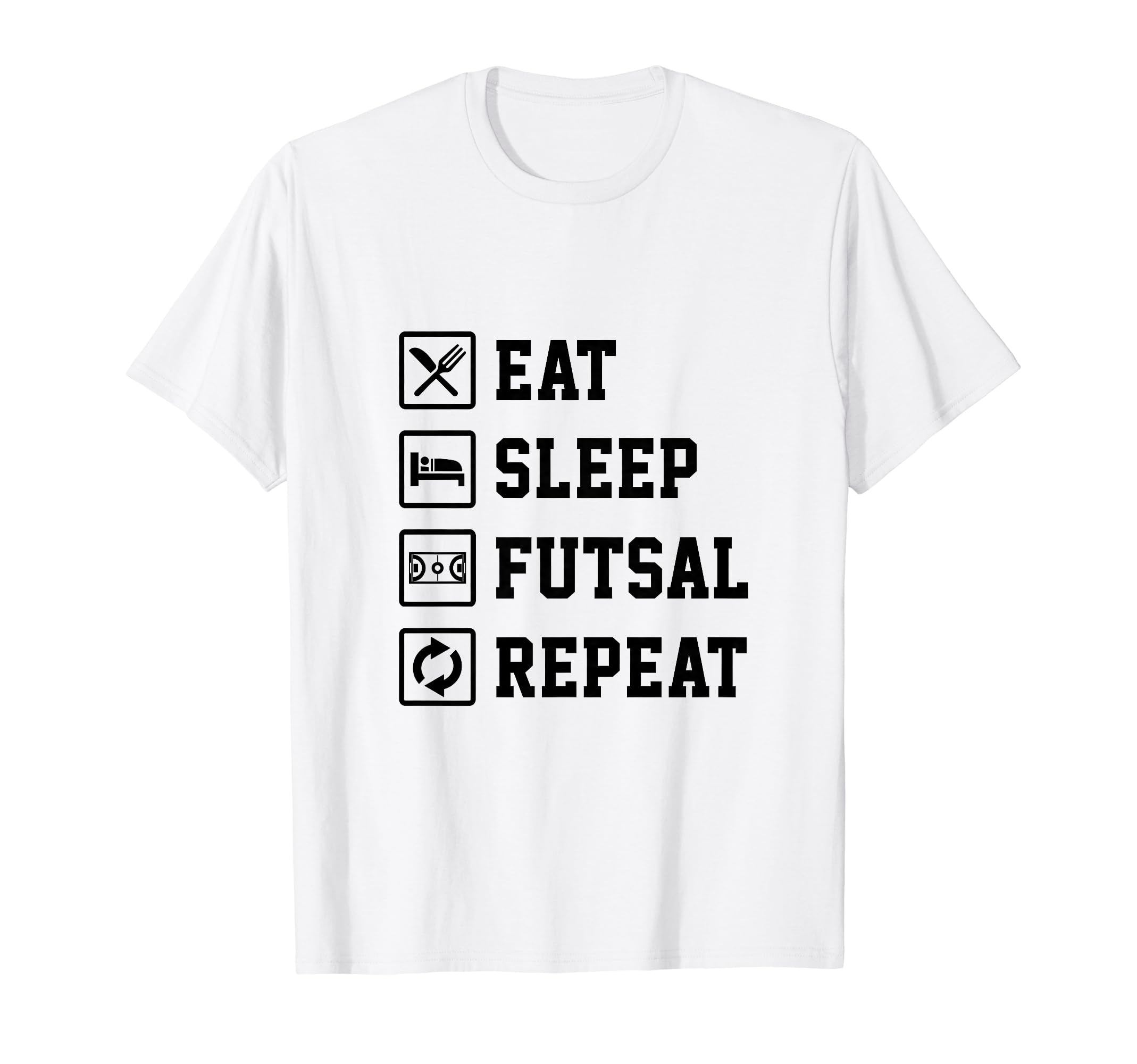 Eat Sleep Futsal Repeat Indoor Soccer T-Shirt - Aesthetic Graphic Unisex