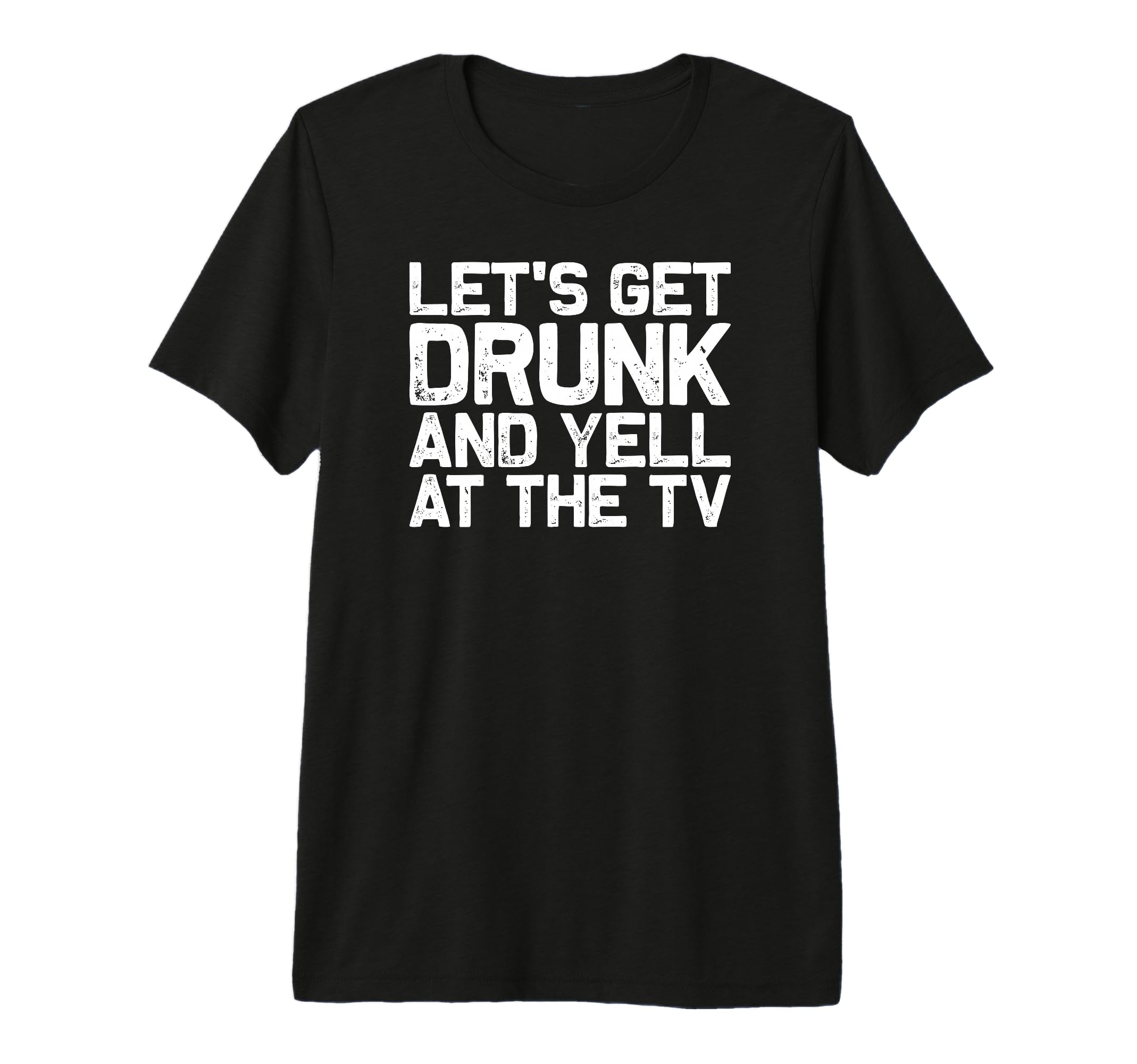 Funny Football Soccer Fan Lets Get Drunk T-Shirt - Trendy Graphic Unisex