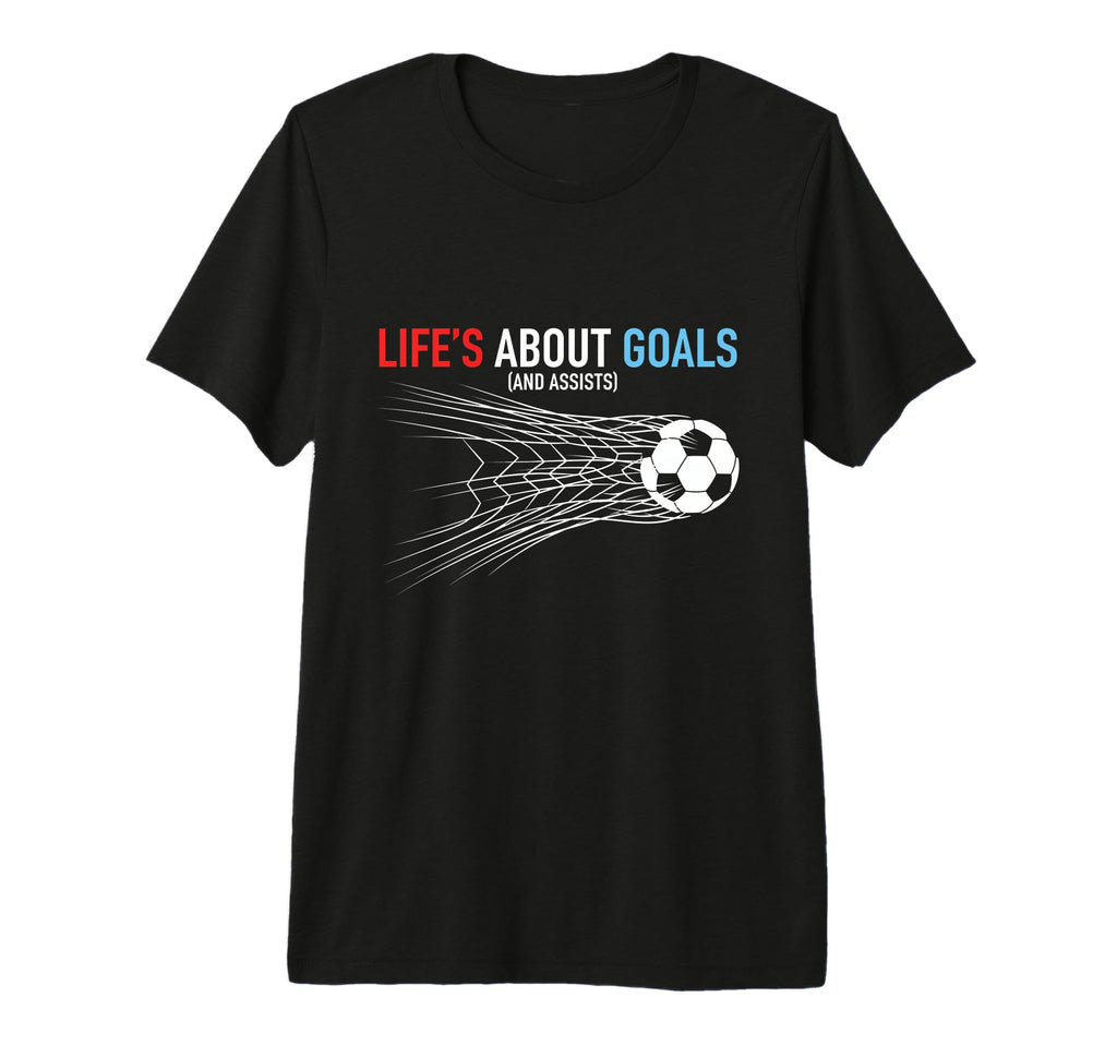 Lifes About Goals And Assists T-Shirt - Aesthetic Graphic for Adults