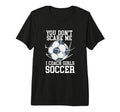 You Dont Scare Me I Coach Soccer Funny T-Shirt - Unique Graphic Men Women