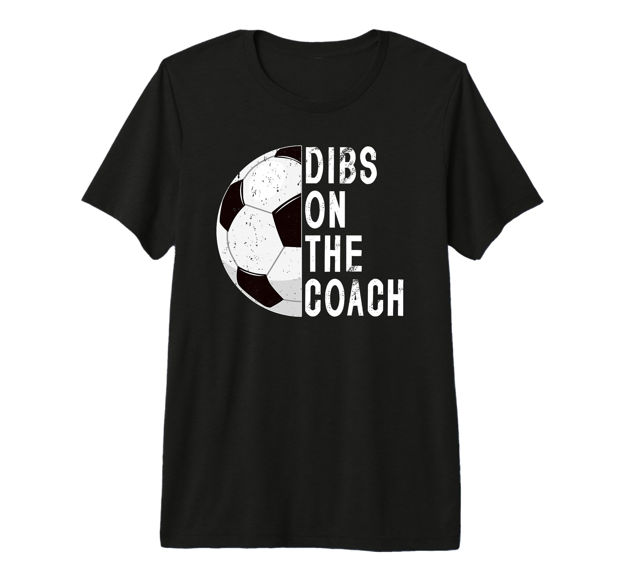Dibs Coach Soccer Coach Wife Soccer Coach T-Shirt - Trendy Graphic Unisex