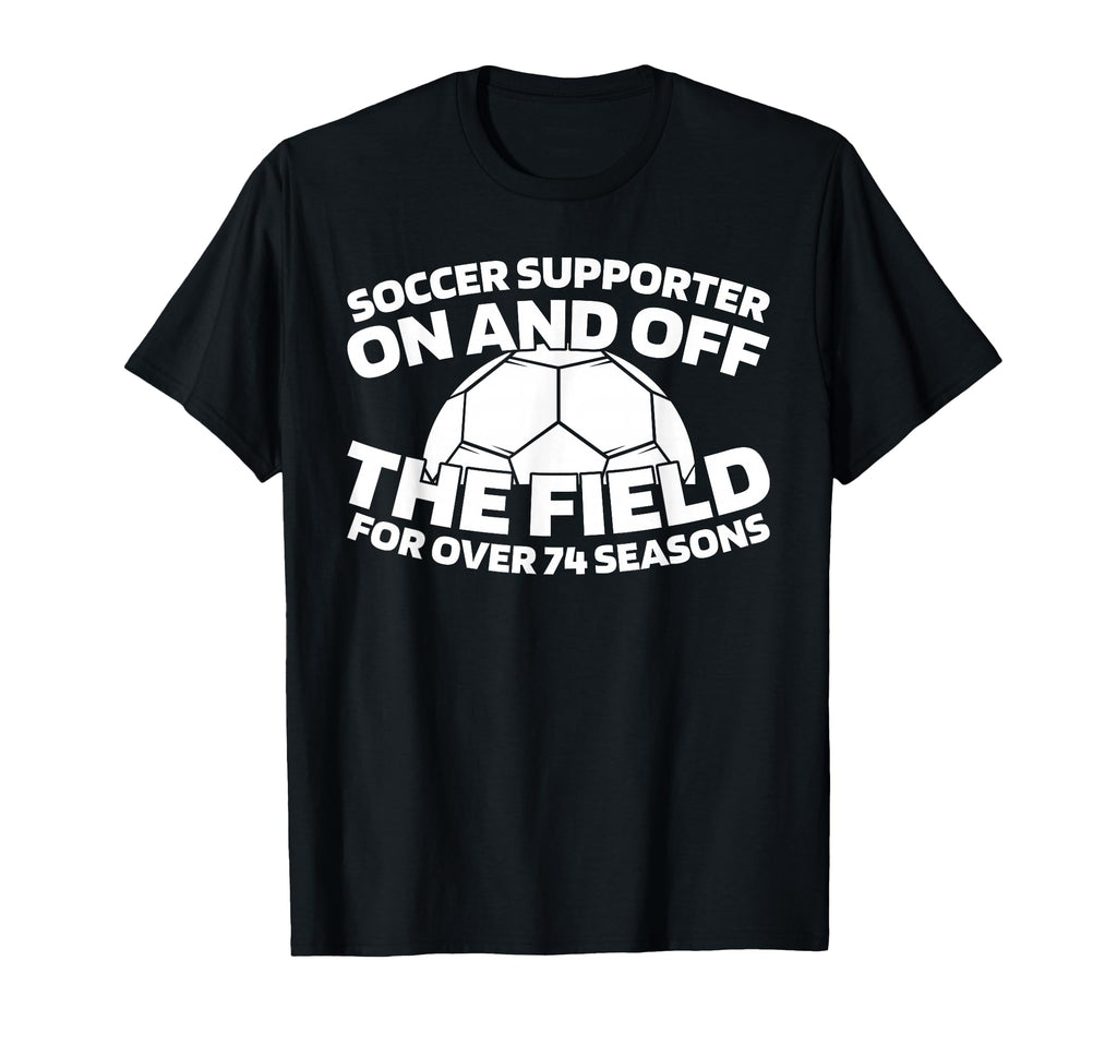 74 Years Old Soccer Team Player Sports T-Shirt - Trendy Graphic for Adults