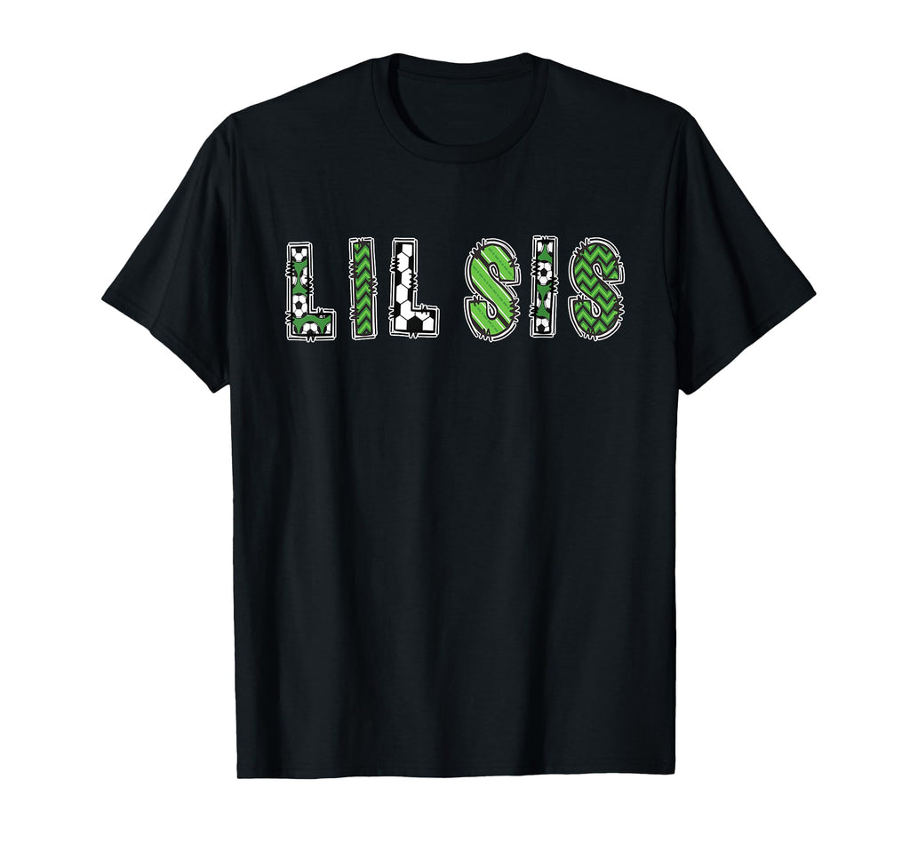 Soccer Sister Lil Sis Birthday Party T-Shirt - Novelty Apparel Unisex