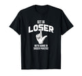 Get Loser Were Going To Soccer T-Shirt - Novelty Apparel Men Women