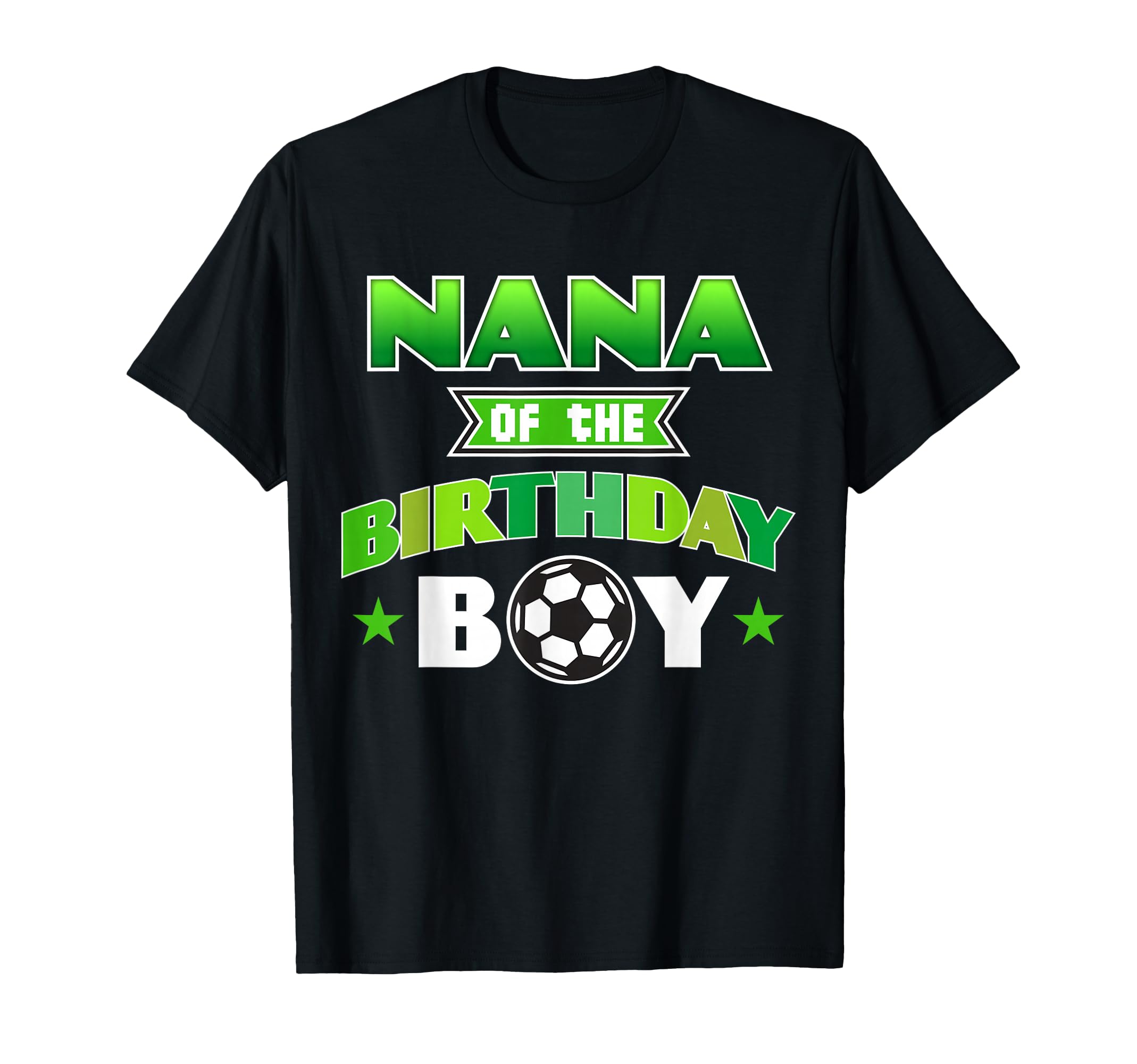 Nana Birthday Soccer Party Family Love T-Shirt - Minimalist Print Unisex
