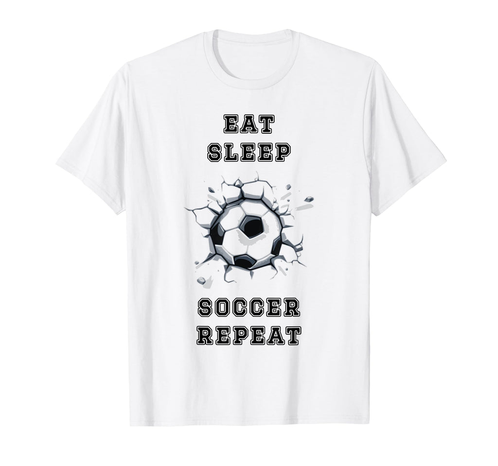 Eat Sleep Soccer Repeat Sarcastic Funny T-Shirt - Graphic Print Unisex
