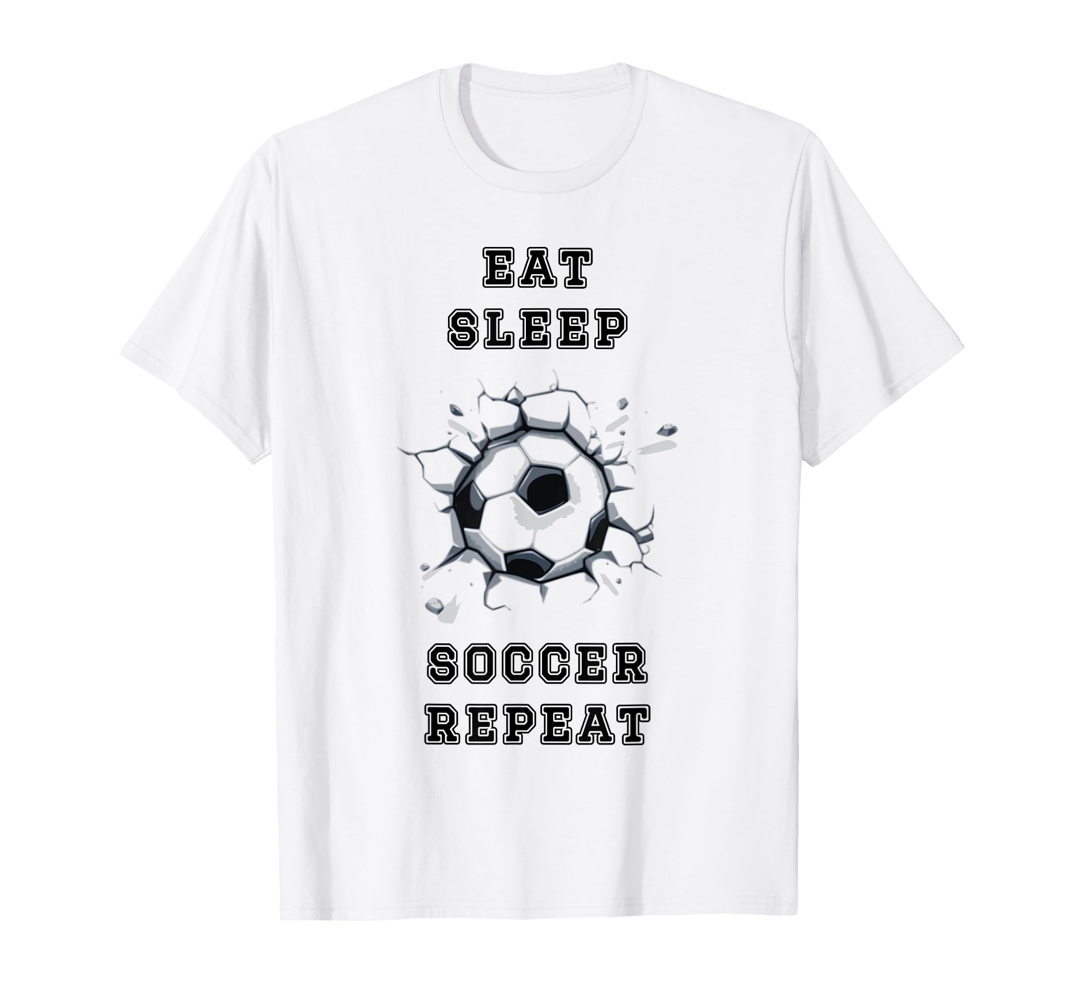 Eat Sleep Soccer Repeat Sarcastic Funny T-Shirt - Graphic Print Unisex
