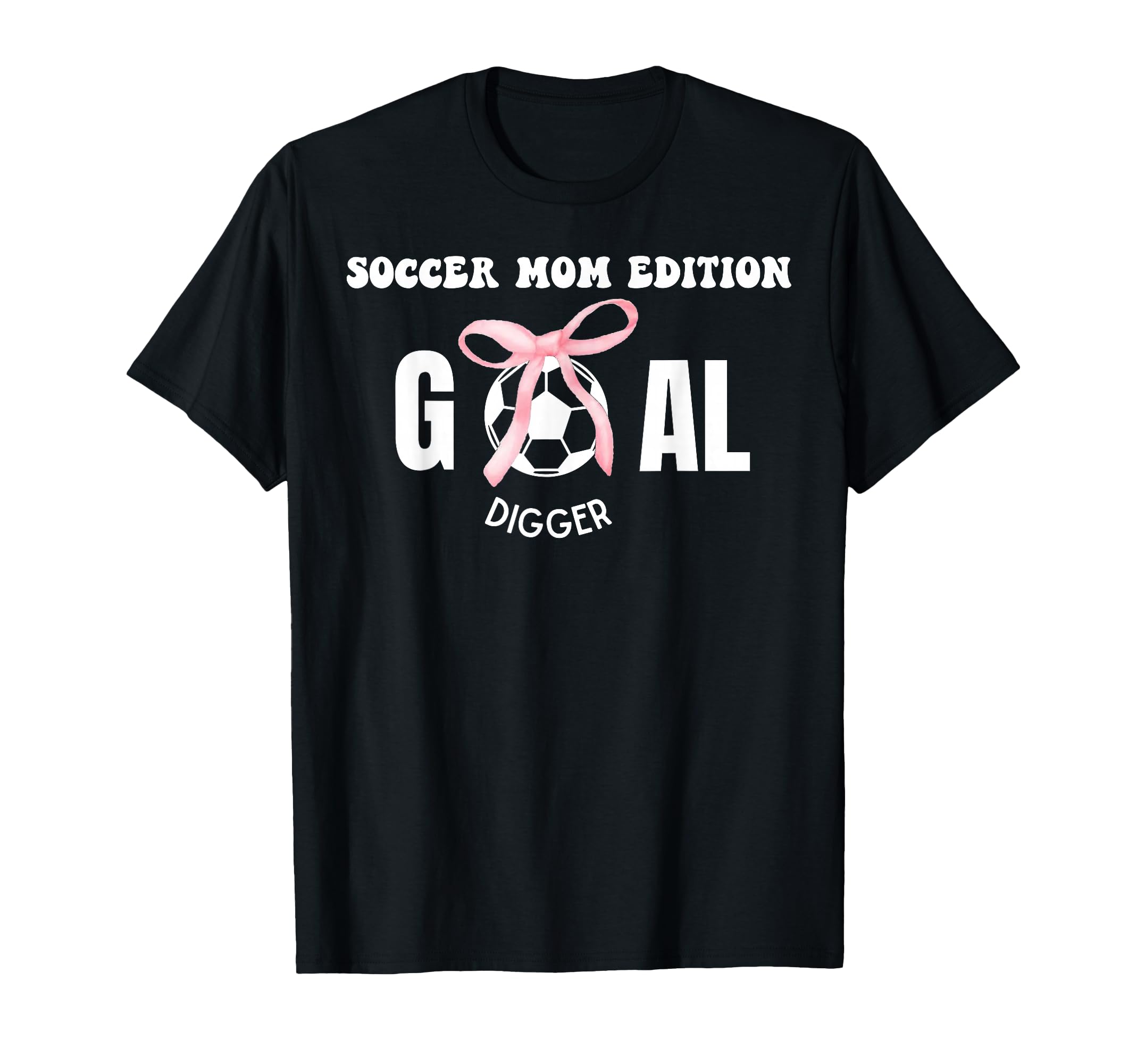 Soccer Mom Goal Digger Soccer T-Shirt - Streetwear Style for Adults