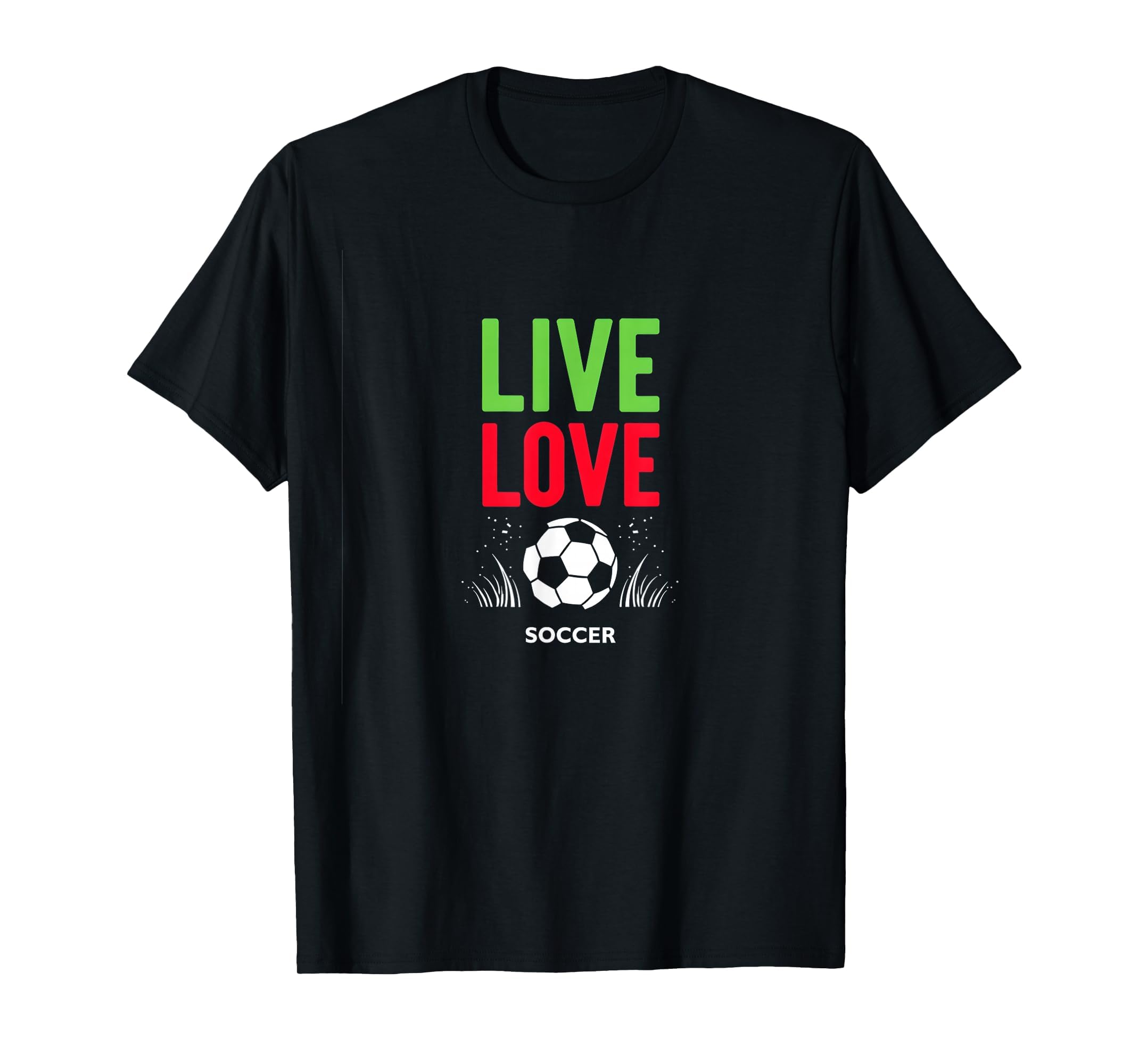 Live Love Soccer Inspiring Sports T-Shirt - Streetwear Style for Adults