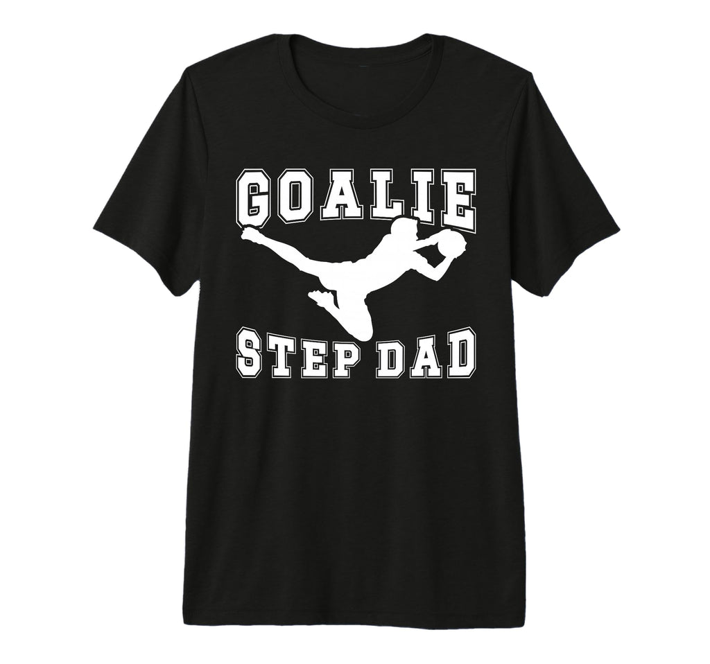 Mens Soccer Goalie Step Dad T-Shirt - Casual Everyday Wear Men Women