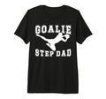 Mens Soccer Goalie Step Dad T-Shirt - Casual Everyday Wear Men Women