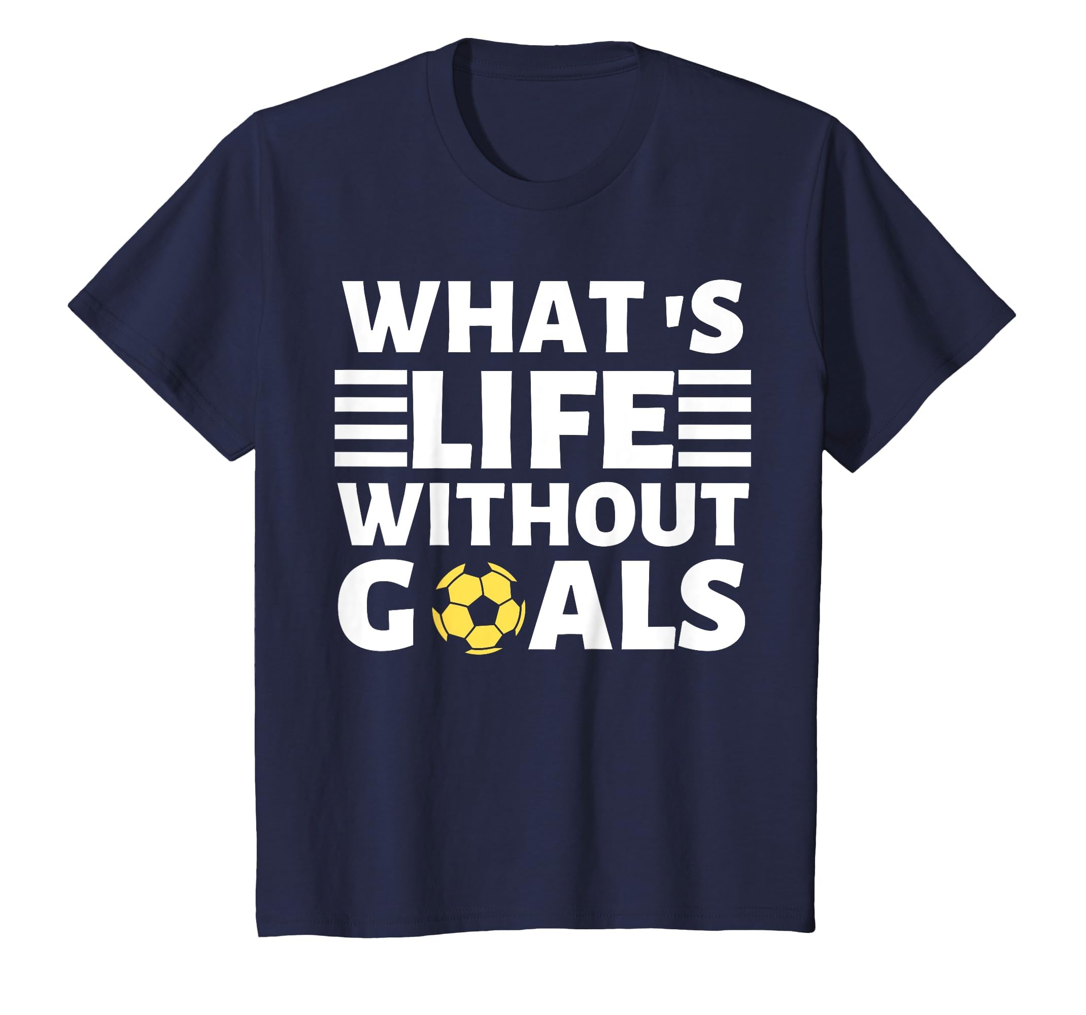 What Life Without Goals Is Forwards T-Shirt - Custom Art Print for Adults