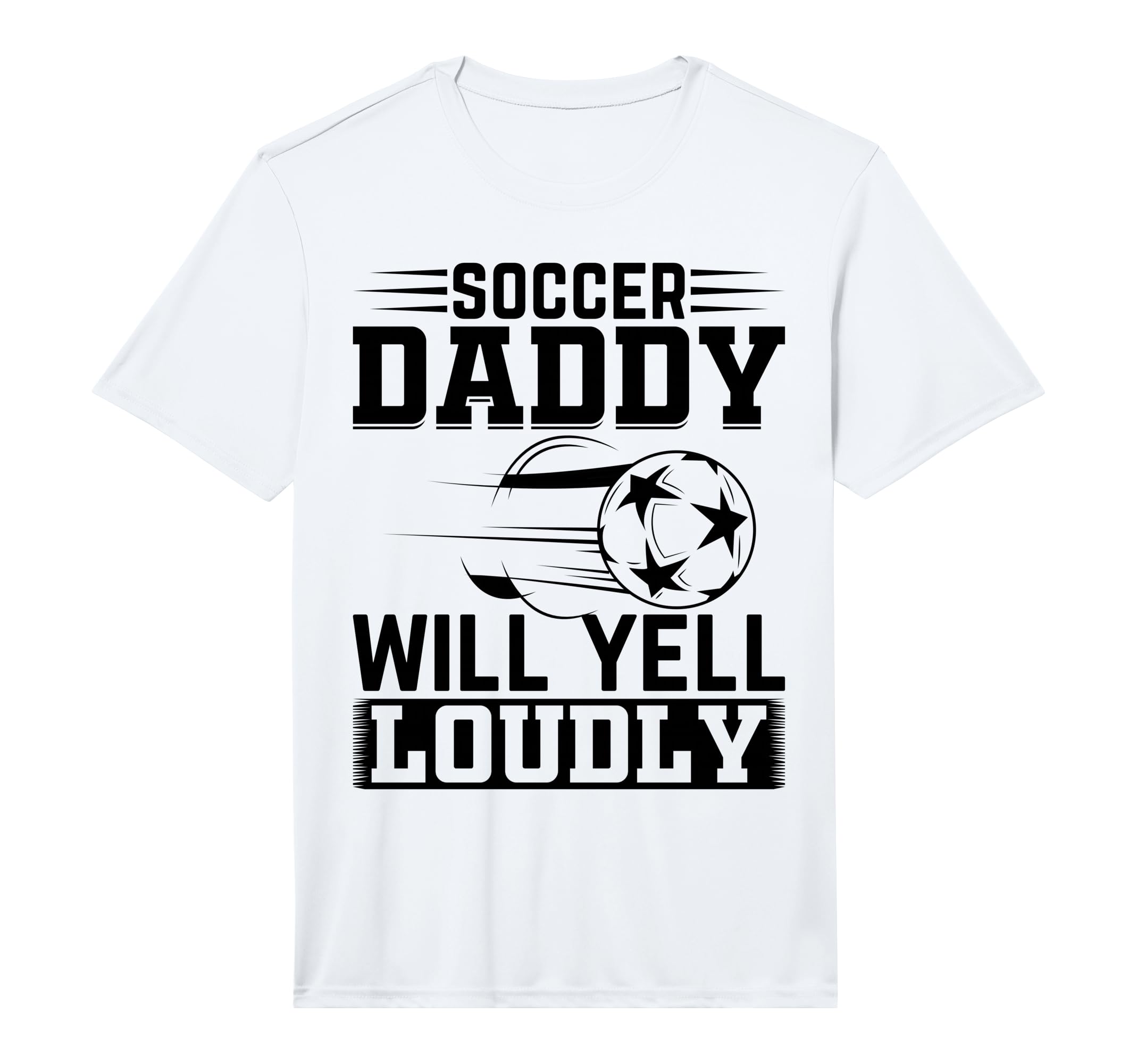 Mens Soccer Daddy Will Yell Loudly T-Shirt - Minimalist Print Men Women