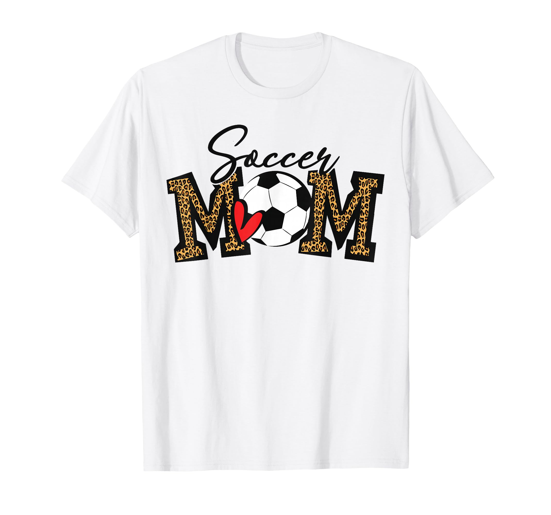 Soccer Mom Leopard Funny Soccer T-Shirt - Casual Everyday Wear Men Women