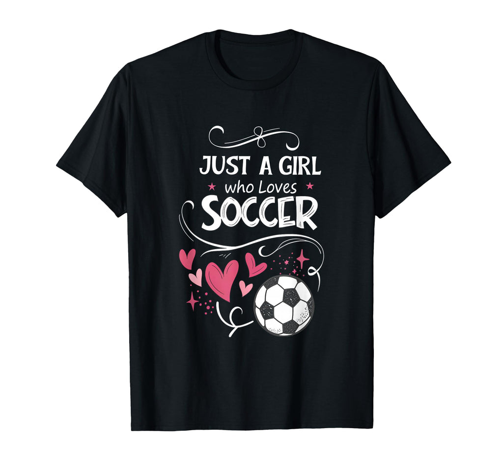 Funny Just Who Loves Soccer T-Shirt - Graphic Print Unisex
