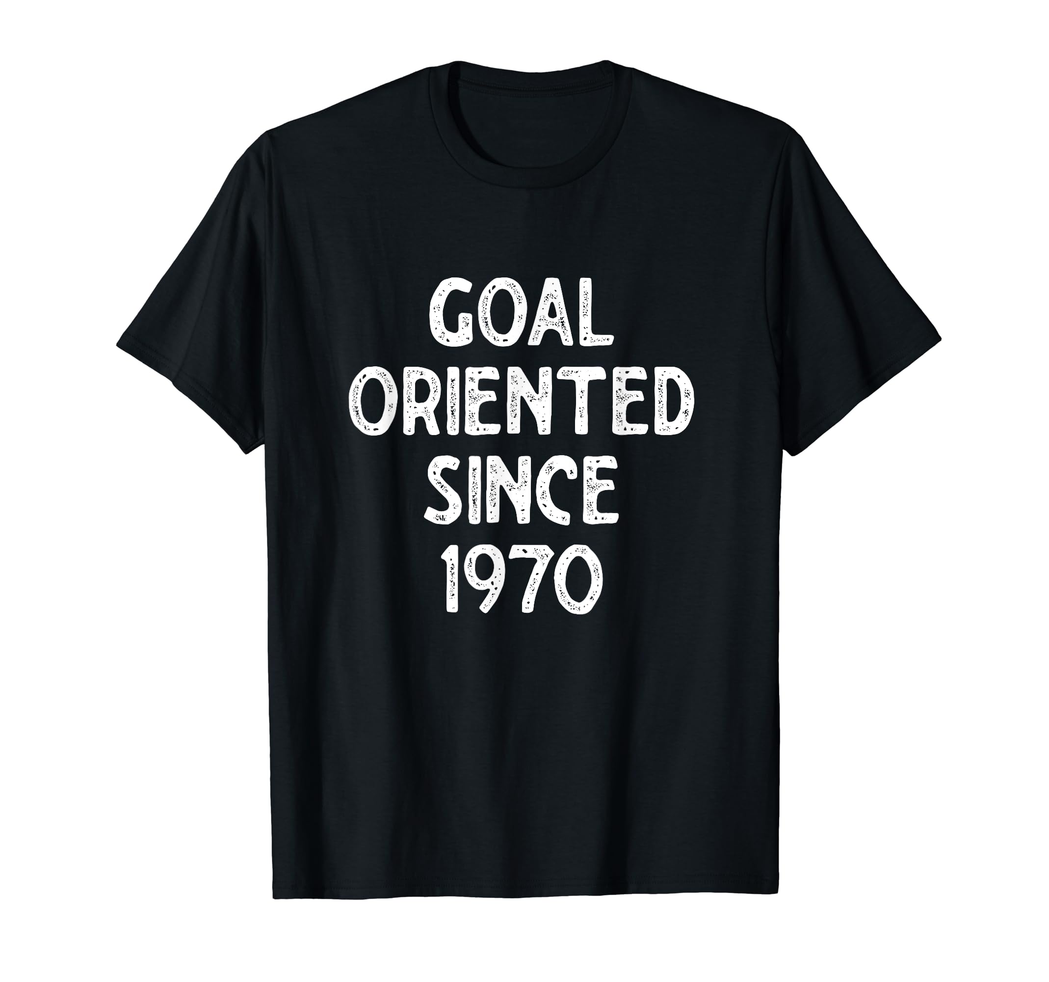 Goal Oriented Since 1970 Funny Soccer T-Shirt - Streetwear Style Men Women