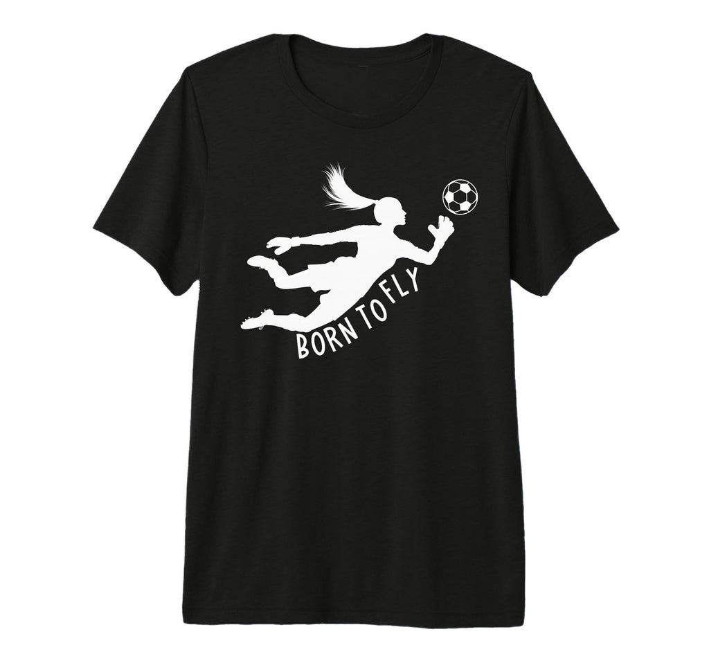 Born To Fly Soccer Goalkeeper Funny T-Shirt - Trendy Graphic for Adults