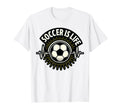 Soccer Is Life Pulse Sports Art T-Shirt - Novelty Apparel Men Women