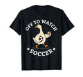 Off To Watch Soccer Mom Funny Goose T-Shirt - Unique Graphic Men Women
