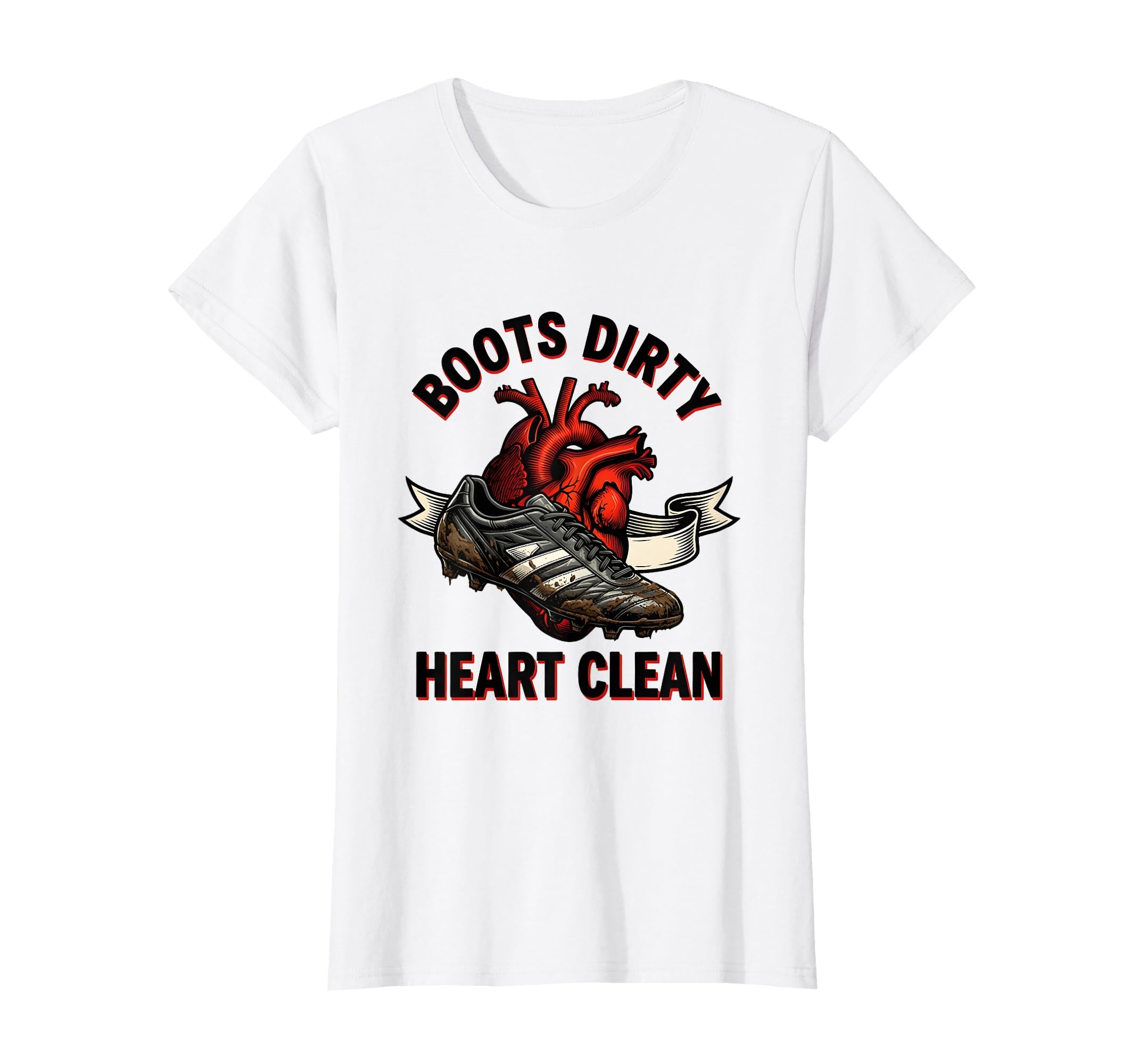 Boots Dirty Heart Clean Soccer Player T-Shirt - Streetwear Style Men Women
