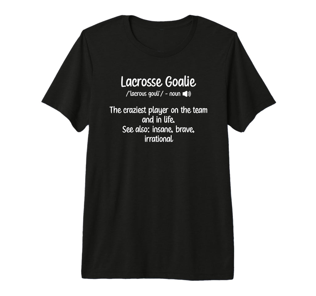 Lacrosse Goalie Definition Lacrosse Keeper T-Shirt - Graphic Print Unisex