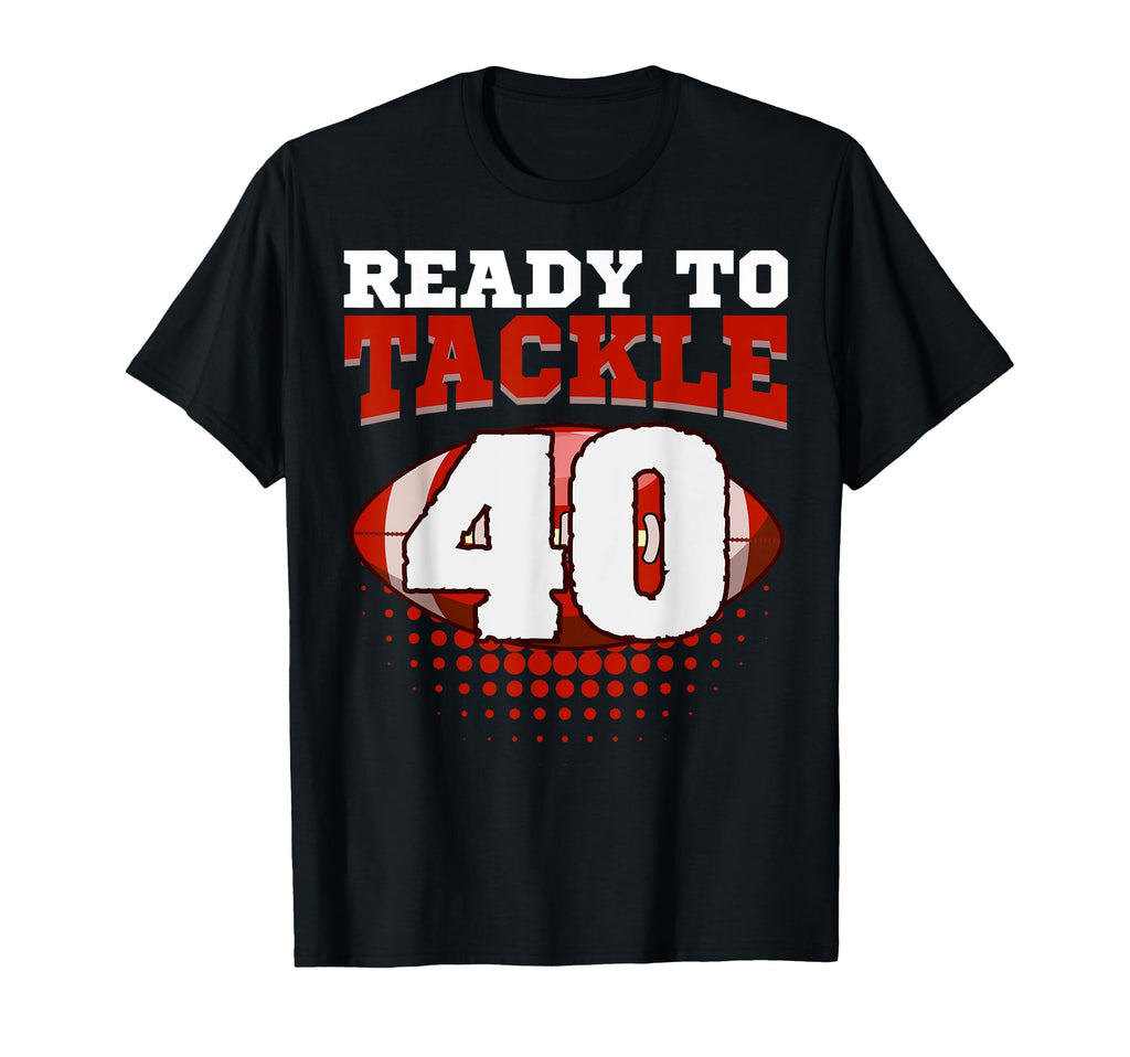 Football 40Th Birthday Player Tackle T-Shirt - Fun Novelty Design Unisex