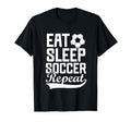 Eat Sleep Soccer Repeat Fantasy Sports T-Shirt - Unique Graphic Unisex