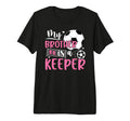 Proud Soccer Keeper Sister Soccer T-Shirt - Minimalist Print Unisex